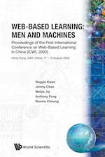 Web-based Learning: Men And Machines - Proceedings Of The First International Conference On Web-based Learning In China (Icwl 2002)