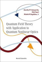 Quantum Field Theory With Application To Quantum Nonlinear Optics