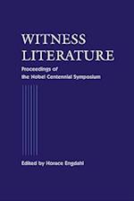 Witness Literature - Proceedings Of The Nobel Contennial Symposium