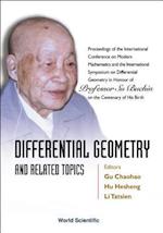 Differential Geometry And Related Topics - Proceedings Of The International Conference On Modern Mathematics And The International Symposium On Differential Geometry