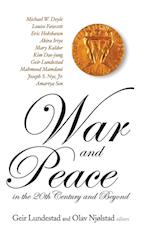 War And Peace In The 20th Century And Beyond, The Nobel Centennial Symposium
