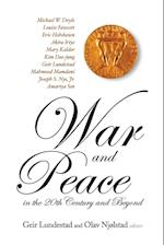 War And Peace In The 20th Century And Beyond, The Nobel Centennial Symposium