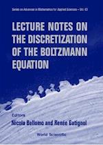 Lecture Notes On The Discretization Of The Boltzmann Equation