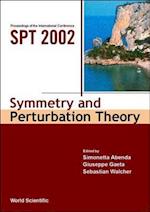 Symmetry And Perturbation Theory - Proceedings Of The International Conference On Spt 2002