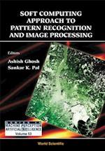 Soft Computing Approach Pattern Recognition And Image Processing
