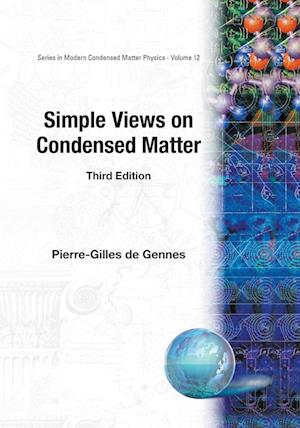 Simple Views On Condensed Matter (Third Edition)