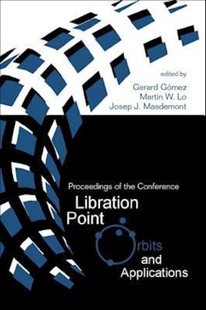 Libration Point Orbits And Applications - Proceedings Of The Conference