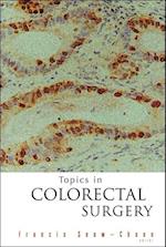 Topics In Colorectal Surgery