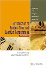 Introduction To Random Time And Quantum Randomness (New Edition)