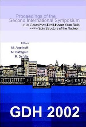 Gdh 2002, Proceedings Of The Second International Symposium On The Gerasimov-drell-hearn Sum Rule And The Spin Structure Of The Nucleon