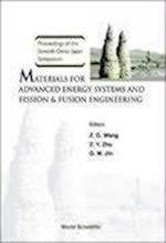 Materials For Advanced Energy Systems And Fission & Fusion Engineering, Proceedings Of The Seventh China-japan Symposium