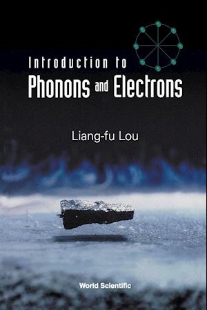 Introduction To Phonons And Electrons