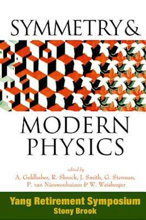 Symmetry And Modern Physics: Yang Retirement Symposium