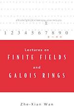 Lectures On Finite Fields And Galois Rings