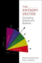 Entropy Vector, The: Connecting Science And Business