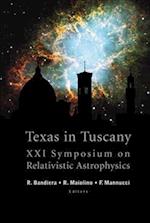Texas In Tuscany, Proceedings Of The Xxi Symposium On Relativistic Astrophysics