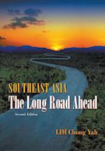 Southeast Asia: The Long Road Ahead (2nd Edition)