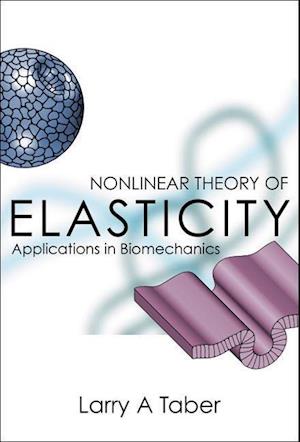 Nonlinear Theory Of Elasticity: Applications In Biomechanics