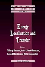 Energy Localisation And Transfer