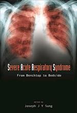 Severe Acute Respiratory Syndrome (Sars): From Benchtop To Bedside