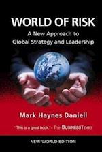 World Of Risk: A New Approach To Global Strategy And Leadership