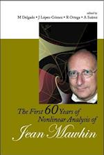 First 60 Years Of Nonlinear Analysis Of Jean Mawhin, The