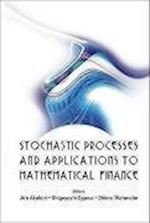 Stochastic Processes And Applications To Mathematical Finance - Proceedings Of The Ritsumeikan International Symposium