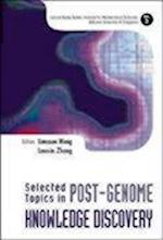 Selected Topics In Post-genome Knowledge Discovery