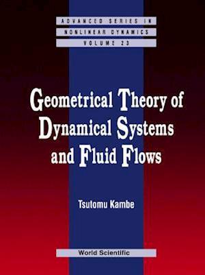 Geometrical Theory Of Dynamical Systems And Fluid Flows