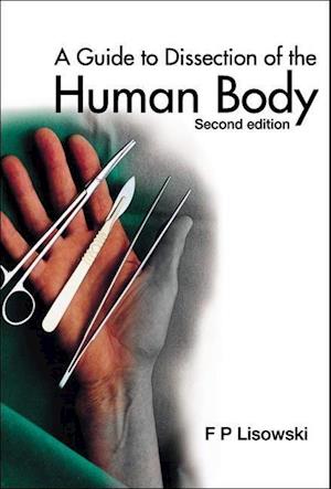 Guide To Dissection Of The Human Body, A (2nd Edition)