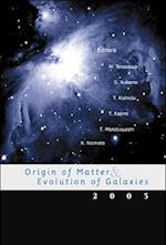 Origin Of Matter And Evolution Of Galaxies 2003