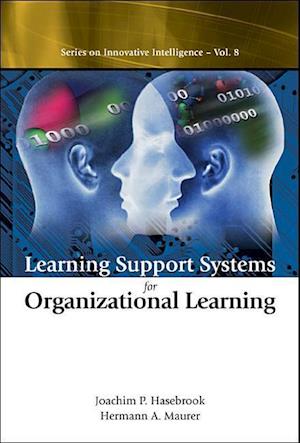 Learning Support Systems For Organizational Learning