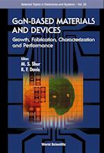 Gan-based Materials And Devices: Growth, Fabrication, Characterization And Performance
