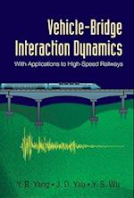 Vehicle-bridge Interaction Dynamics: With Applications To High-speed Railways
