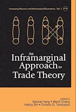 Inframarginal Approach To Trade Theory, An