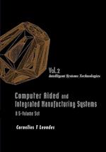 Computer Aided And Integrated Manufacturing Systems - Volume 2: Intelligent Systems Technologies