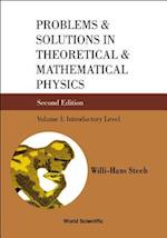 Problems And Solutions In Theoretical And Mathematical Physics - Volume I: Introductory Level