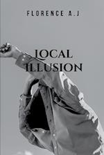 Local Illusion