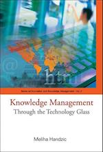 Knowledge Management: Through The Technology Glass