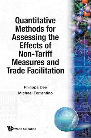 Quantitative Methods For Assessing The Effects Of Non-tariff Measures And Trade Facilitation