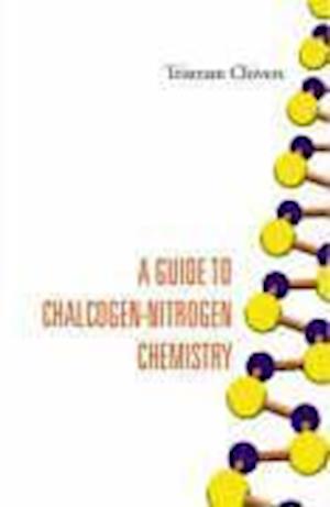 Guide To Chalcogen-nitrogen Chemistry, A