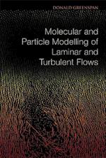 Molecular And Particle Modelling Of Laminar And Turbulent Flows
