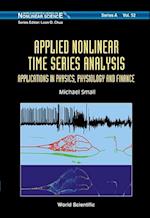 Applied Nonlinear Time Series Analysis: Applications In Physics, Physiology And Finance