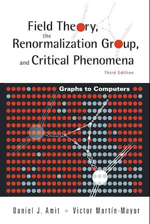 Field Theory, The Renormalization Group, And Critical Phenomena: Graphs To Computers (3rd Edition)