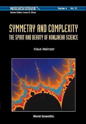 Symmetry And Complexity: The Spirit And Beauty Of Nonlinear Science