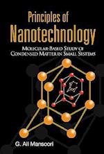 Principles Of Nanotechnology: Molecular Based Study Of Condensed Matter In Small Systems