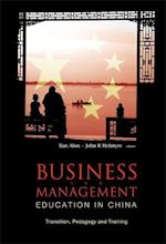 Business And Management Education In China: Transition, Pedagogy And Training