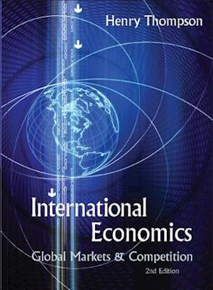 International Economics: Global Markets And Competition (2nd Edition)