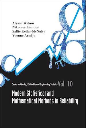 Modern Statistical And Mathematical Methods In Reliability