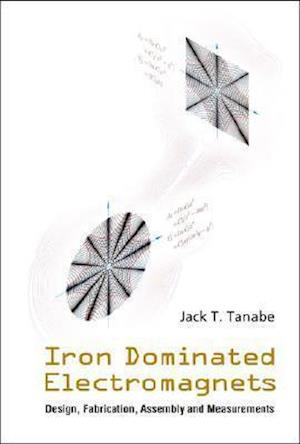 Iron Dominated Electromagnets: Design, Fabrication, Assembly And Measurements